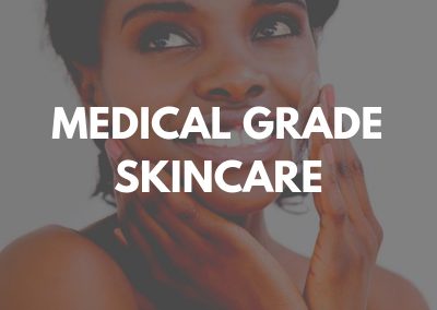 Cosmeceutical / Medical Grade Skincare